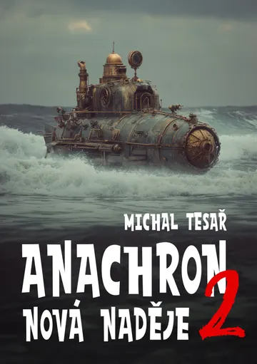 Anachron 2: Nová naděje