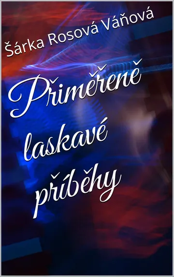 Přiměřeně laskavé příběhy