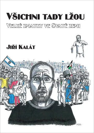 Všichni tady lžou: Velké zmatky ve Svaté zemi
