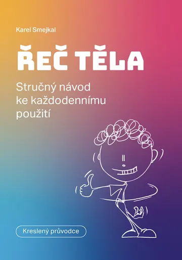 Řeč těla – Stručný návod ke každodennímu použití