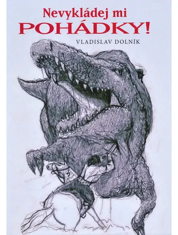 Nevykládej mi pohádky