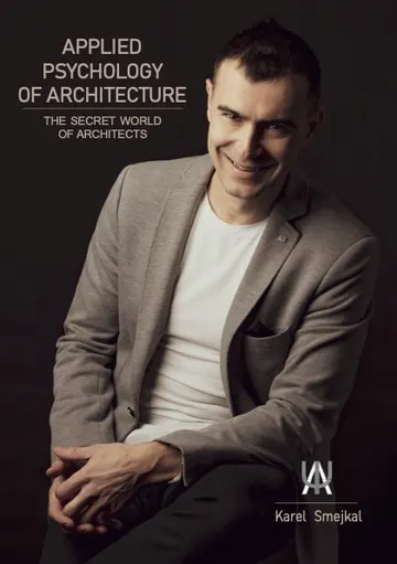Applied Psychology of Architecture – The Secret World of Architects