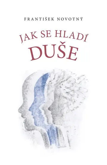 Jak se hladí duše
