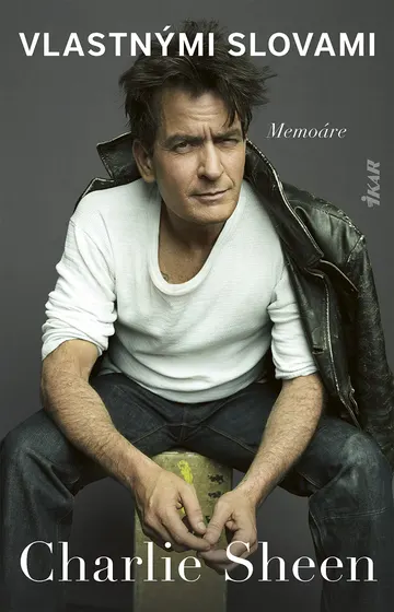 Charlie Sheen: Vlastnými slovami