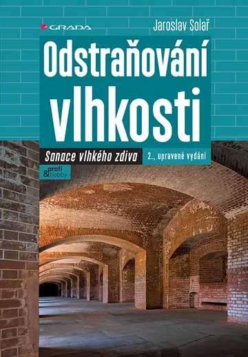 Odstraňování vlhkosti - Sanace vlhkého zdiva, 2., upravené vydání