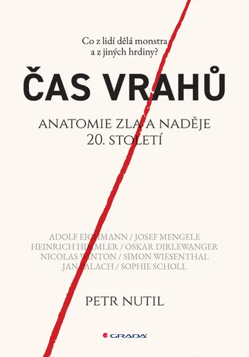 Čas vrahů - Anatomie zla a naděje 20. století