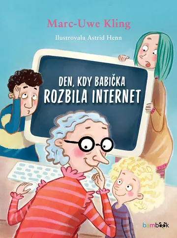 Den, kdy babička rozbila internet – obálka