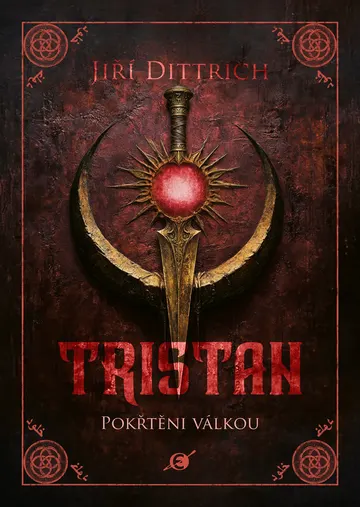 Tristan II: Pokřtěni válkou