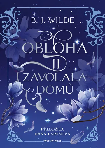 Obloha ji zavolala domů