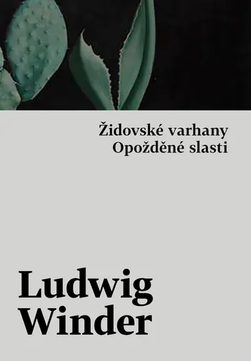 Židovské varhany, Opožděné slasti