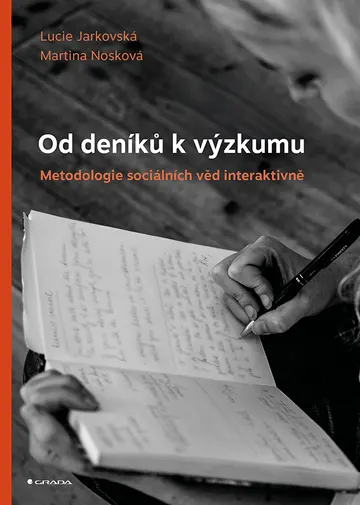 Od deníků k výzkumu - Metodologie sociálních věd interaktivně