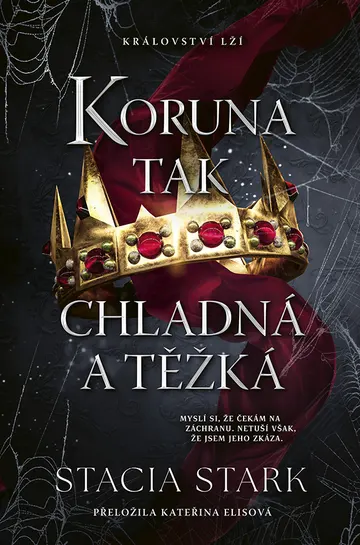 Koruna tak chladná a těžká