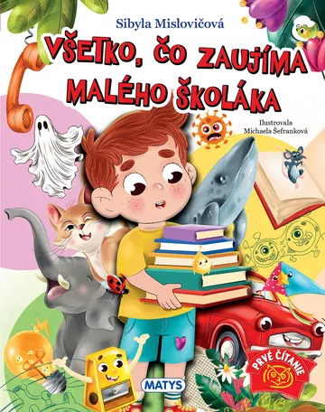 Všetko, čo zaujíma malého školáka