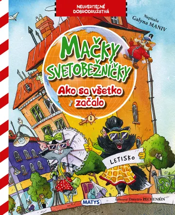 Mačky svetobežníčky - Ako sa všetko začalo