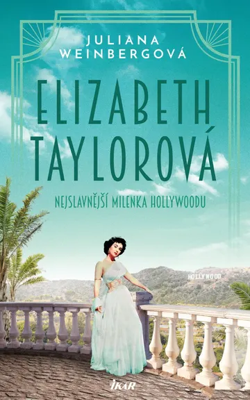Elizabeth Taylorová - Nejslavnější milenka Hollywoodu – obálka