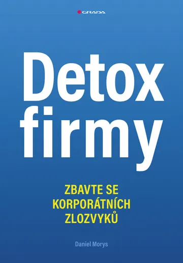 Detox firmy - Zbavte se korporátních zlozvyků
