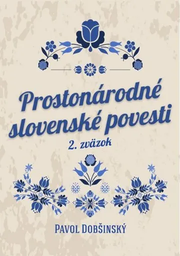 Prostonárodné slovenské povesti II