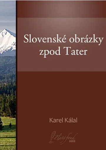 Slovenské obrázky zpod Tater