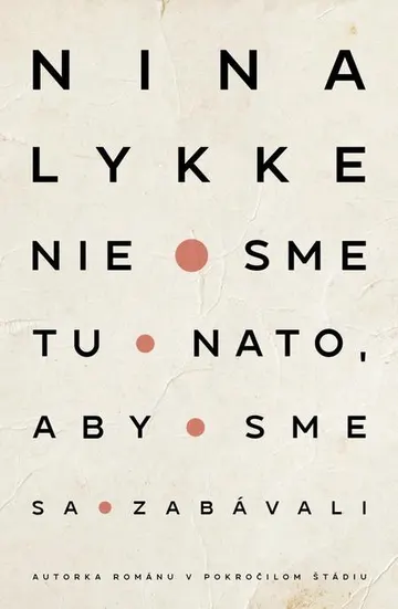 Nie sme tu nato, aby sme sa zabávali – obálka