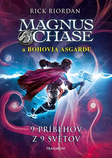 Magnus Chase a bohovia Asgardu: 9 príbehov z 9 svetov