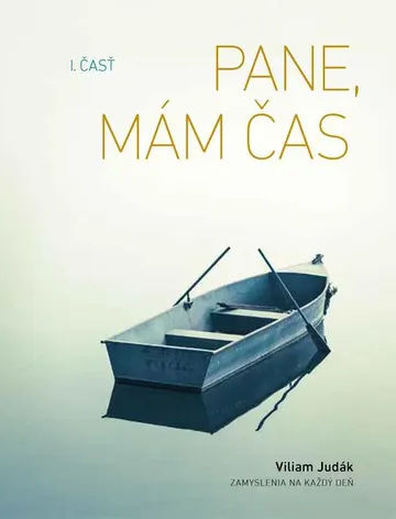 Pane, mám čas, I. časť