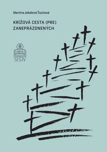 Krížová cesta (pre) zaneprázdnených – obálka