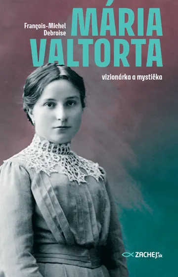 Mária Valtorta: vizionárka a mystička – obálka