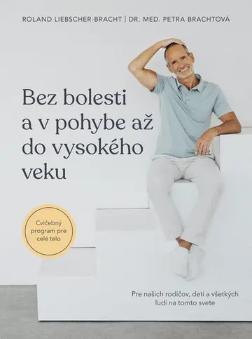 Bez bolesti a v pohybe až do vysokého veku
