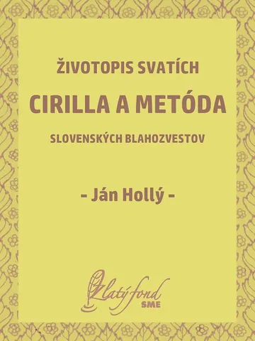 Životopis svatích Cirilla a Metóda slovenských blahozvestov