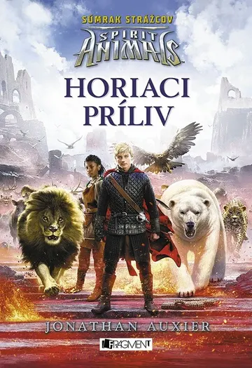 Spirit Animals - Súmrak strážcov: Horiaci príliv