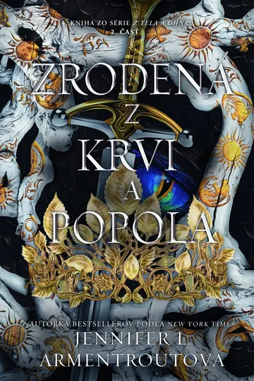 Zrodená z krvi a popola (2. časť)