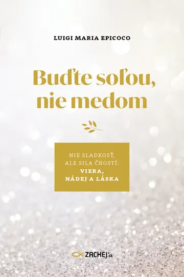 Buďte soľou, nie medom