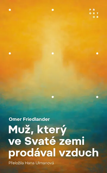Muž, který ve Svaté zemi prodával vzduch – obálka