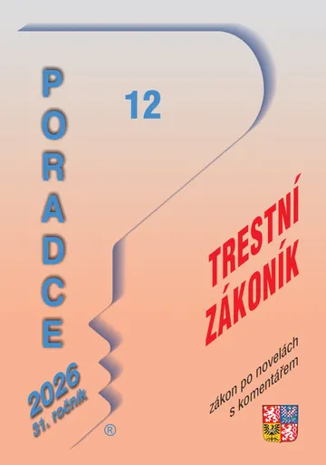 Poradce č. 12 / 2026 - Trestní zákoník po novelách s komentářem