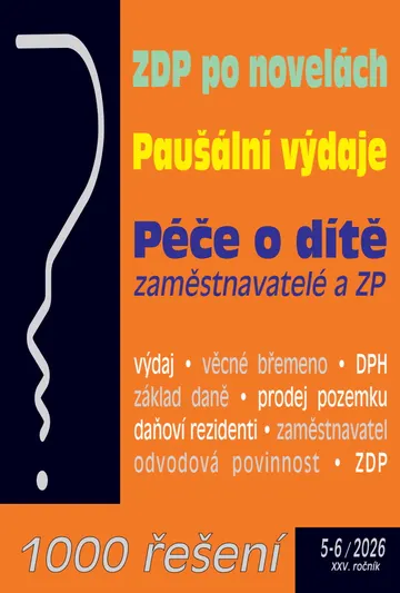 1000 řešení č. 5-6 / 2026 - ZDP po novelách