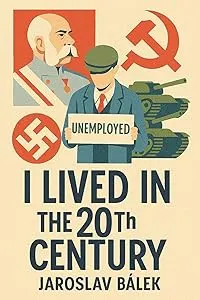 I lived in the 20th century