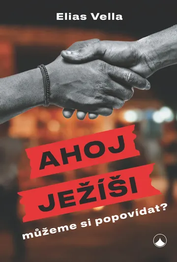 Ahoj Ježíši, můžeme si popovídat?