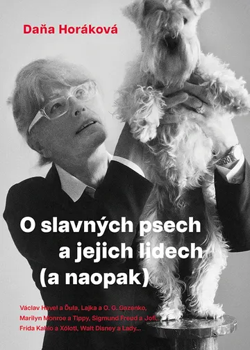 O slavných psech a jejich lidech (a naopak)