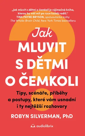 Jak mluvit s dětmi o čemkoli – obálka
