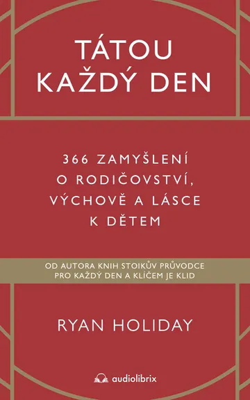 Tátou každý den