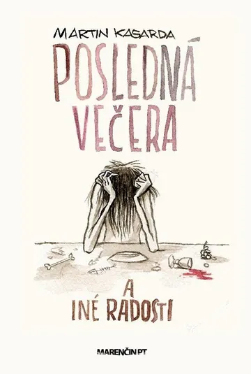 Posledná večera a iné radosti
