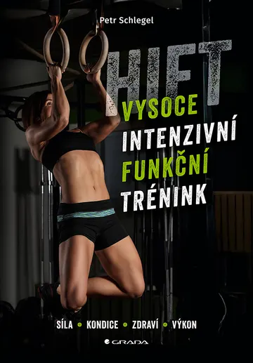 HIFT – Vysoce intenzivní funkční trénink