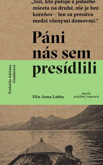 Páni nás sem presídlili
