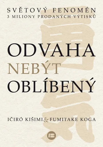Odvaha nebýt oblíbený