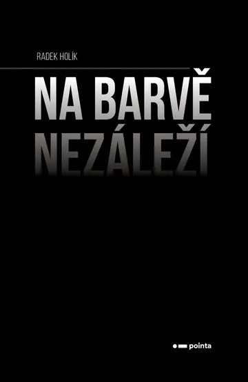 Na barvě nezáleží