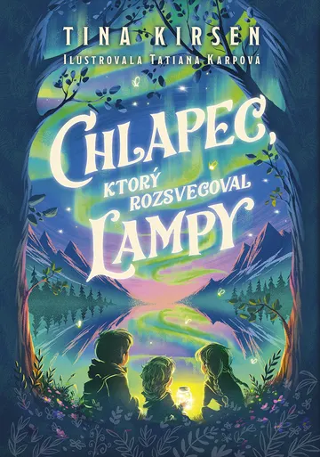 Chlapec, ktorý rozsvecoval lampy
