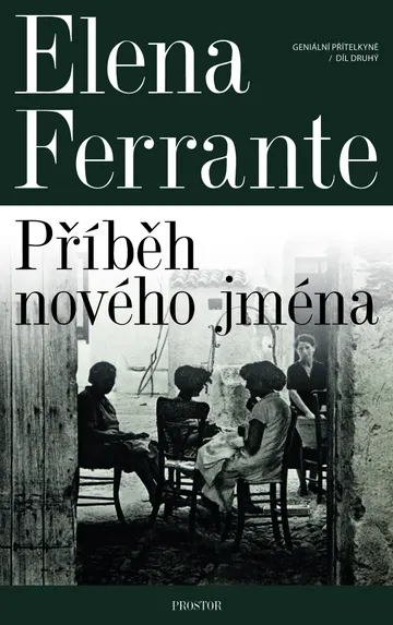 Geniální přítelkyně. Příběh nového jména
