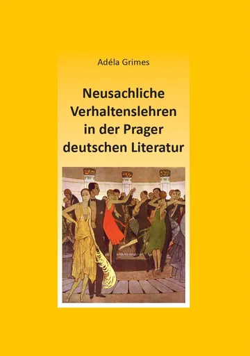 Neusachliche Verhaltenslehren in der Prager deutschen Literatur – obálka