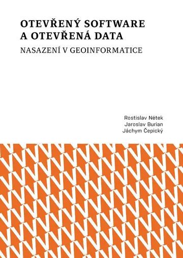 Otevřený software a otevřená data – nasazení v geoinformatice