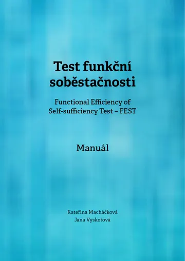 Test funkční soběstačnosti (Functional Efficiency of Self-sufficiency Test – FEST). Manuál